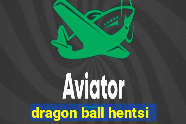 dragon ball hentsi